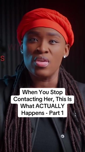 What Happens When You Stop Contacting Her - Part 1