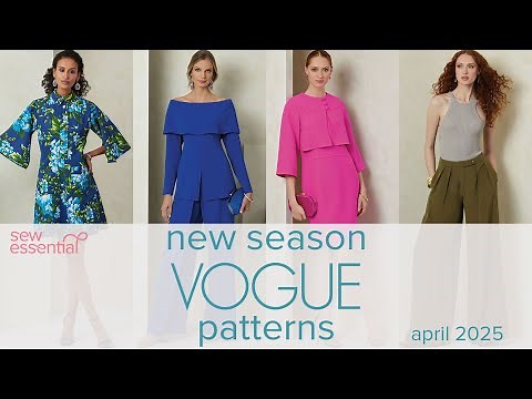 New Season Vogue Sewing Patterns - April 2025