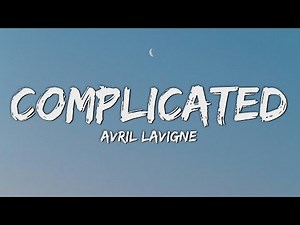 Avril Lavigne - Complicated (Lyrics)
