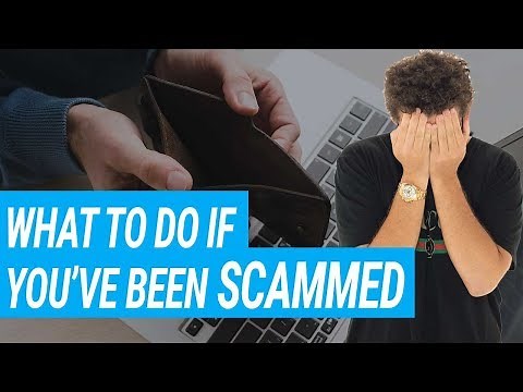 What To Do If You've Just Been Scammed