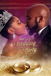 Stream The Wedding Party (2016): Find it on Netflix, Prime Video, Hulu & more