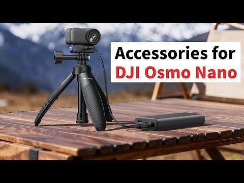 Top 5 Accessories for DJI Osmo Nano