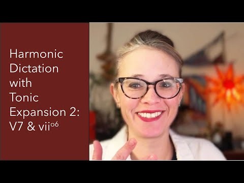 Lesson: Harmonic Dictation with Tonic Expansion 2 - Adding V7 & viio6