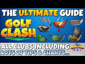 THE ULTIMATE GOLF CLASH CLUB GUIDE: Tips, Upgrades, Charts, Road to Fame, lots more | 2024 Version