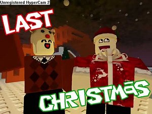 Last Christmas but it sounds like a 2009 Roblox Song