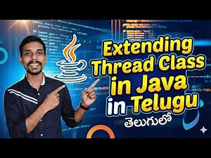 #36 Multi Threading - Extending Thread Class in Java in Telugu #javaprogrammingtelugu