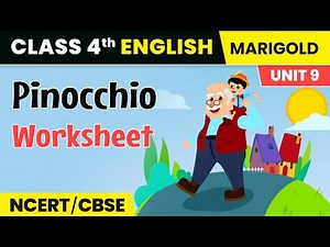 Pinocchio - Worksheet | Class 4 English Marigold Unit 9 (B) NCERT/CBSE