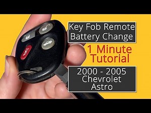 How To Replace A 2000 - 2005 Chevrolet Astro Key Fob Remote Battery