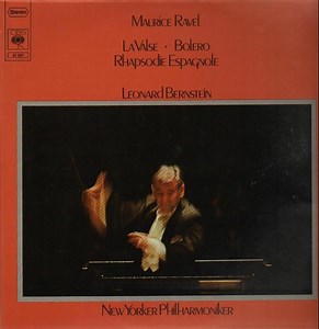Maurice Ravel, Leonard Bernstein, New Yorker Philharmoniker - La Valse -  Bolero - Rhapsodie Espagnole