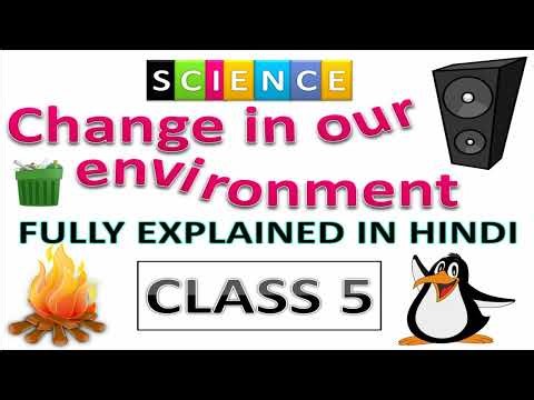 Changes in our environment class 5 | fully explained in hindi | class 5 Science | #goalon
