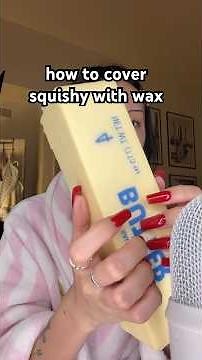 wax covered squishy tutorial!