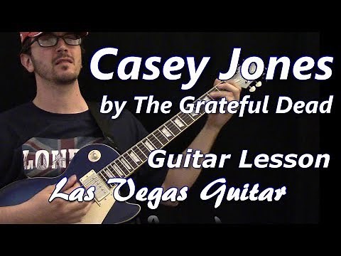 Casey Jones by The Grateful Dead Guitar Lesson