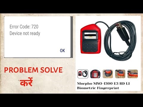 Morpho L1 device code 720 problem solve Karen |Morpho L1 device Error Code: 720Device not ready