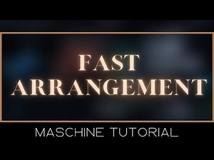 MASCHINE "How To" Tutorial Fast & Easy Beat Arrangement