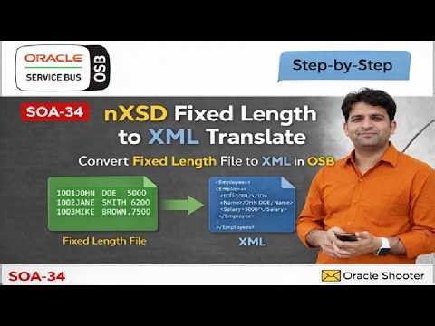 SOA-34 nXSD Fixed Length to XML in OSB Step-by-Step Tutorial | Tech Shooter