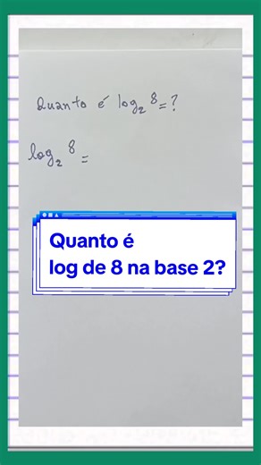 Cálculo de logaritmo: log de 8 na base 2