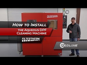 How to Install the Filtertherm® Aqueous DPF Cleaning Machine