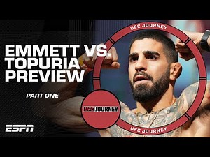 UFC Journey Part 1: Josh Emmett vs. Ilia Topuria [FULL SHOW] | ESPN MMA