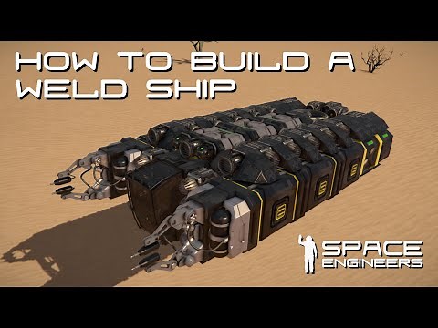 Space Engineers - How to Build an Atmospheric Weld Ship & Updating the Midas Blueprint.