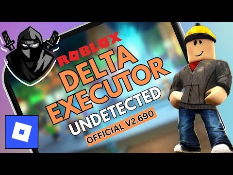 [NEW] Install Delta Executor Mobile For Roblox on iOS v2.690 | Delta Executor iOS Direct Install