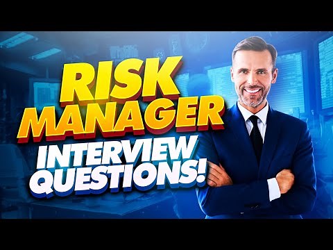 RISK MANAGER Interview Questions & Answers! | (How to PASS a Risk Management Interview!)