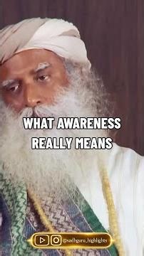 What Awareness Really Means | Sadhguru