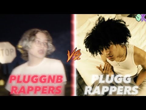 PLUGG RAPPERS VS PLUGGNB RAPPERS V2