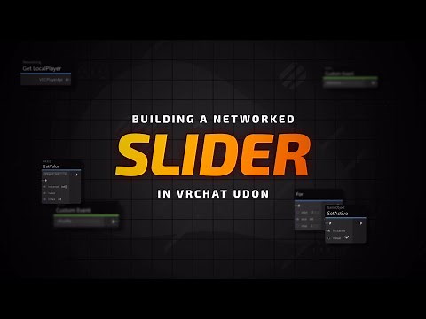 VRChat Udon - Building a Networked Slider