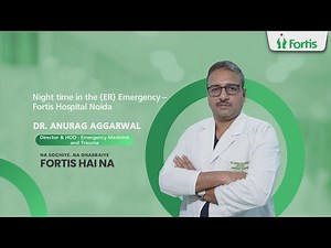 Dr. Anurag Aggarwal leads 24x7 emergency care at Fortis Hospital, Noida – trusted & ready