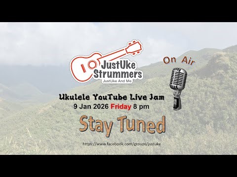 JustUke Strummers Live Jam - 20260109