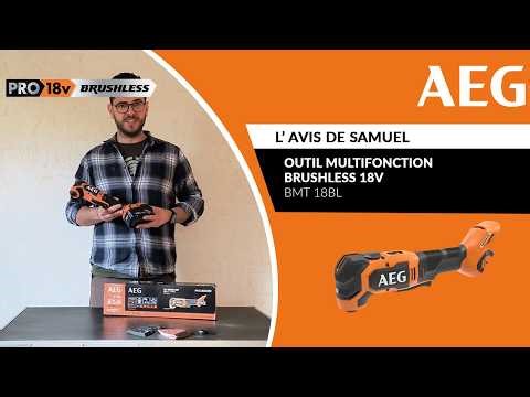 Outil multifonction brushless 18V BMT18BL 4935498157 AEG - L’avis de Samuel