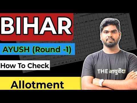 Bihar AYUSH 2025 Round 1 Allotment Released | BAMS Cutoff, College List, Reporting Process