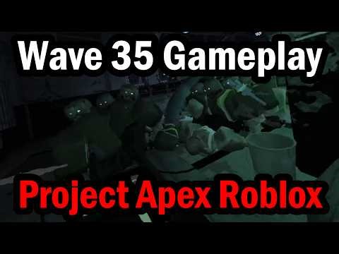 Outbreak Wave 35 - Project Apex Roblox Gameplay