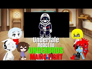 Undertale React to UnderBros Mario Fight