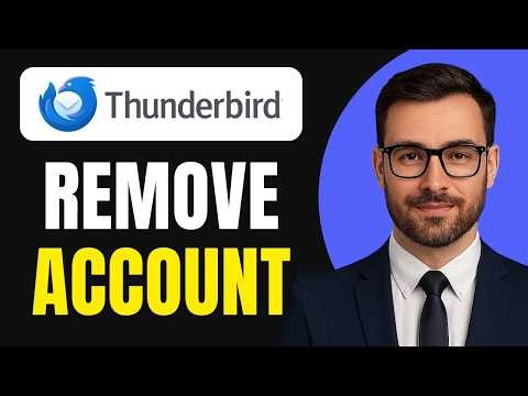 How to Remove Account from Mozilla Thunderbird - Full Guide