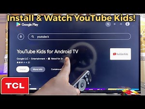 TCL Smart TV: How to Download and Install YouTube Kids