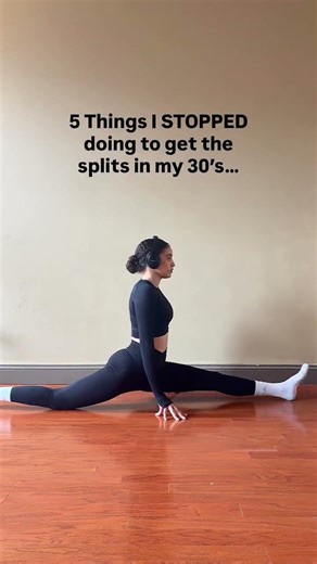 STOP THIS! ❌👇🏽 If I had to go back to learning the splits again from scratch as an adult, these