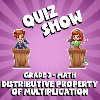 Distributive Property of Multiplication QUIZ SHOW Math Game - No Prep Grade 3
