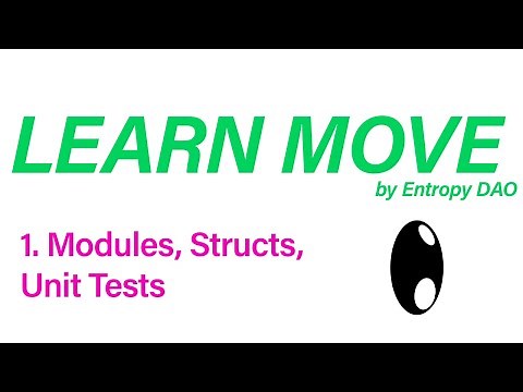 1. Learn Move - Modules, Structs, Unit Tests