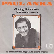 Paul Anka - Anytime (I'll Be There) / Something About You