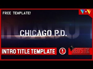 Chicago PD Intro Hitfilm Template | Red's Fx
