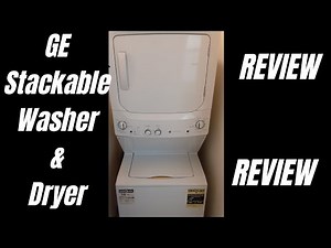 GE (General Electric) Stackable Washer & Dryer Review