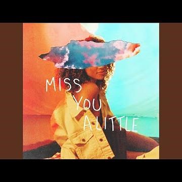 Miss You a Little (feat. lovelytheband)