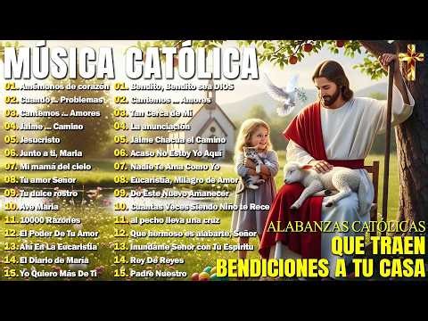 ALABANZAS CATÓLICAS QUE TRAEN PAZ Y FELICIDAD AL MUNDO 😇 LAS MEJORES CANCIONES CATÓLICAS 2026
