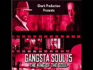 GANGSTA SOUL 15 - THE KING OF THE SOUL