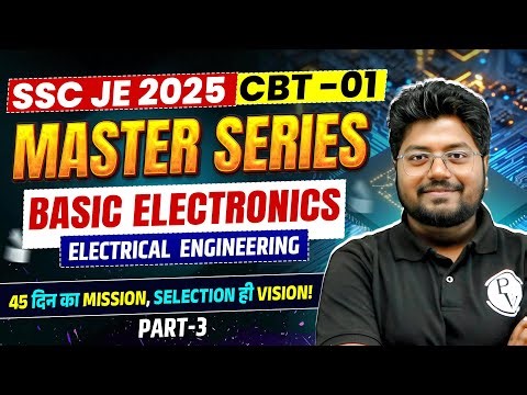SSC JE 2025 Master Series | Basic Electronics - 03 | SSC JE Electrical Classes 2025