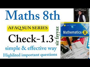 Maths class 8th | Check 1.3 | Unit 1 | exercise 1.3 |Afaq sun series| Real number | ex 1.3 | grade 8