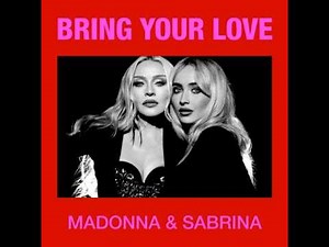 Madonna - Bring Your Love (feat. Sabrina Carpenter)