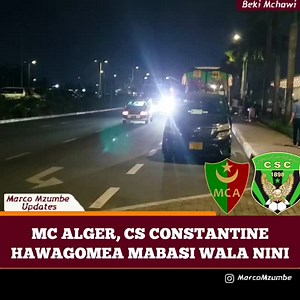 72K views · 10K reactions | Ile tabia ya timu kuja na kugomea kupanda mabasi waliyoandaliwa na wenyeji wao haipo kabisa kwa MC ALGER na CS CONSTANTINE Wapinzani hawa wa Simba na Yanga wote wametua muda mmoja tayari kwaajili ya michezo yao Jumamosi Vs Yanga na Jumapili Vs Simba Powered by @kashogyjuicebar | Marco Mzumbe | Facebook