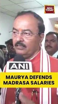 "Clearing the Dues" | UP Dy CM Keshav Prasad Maurya Vows Protection for Non-Aided Madrasa Teachers